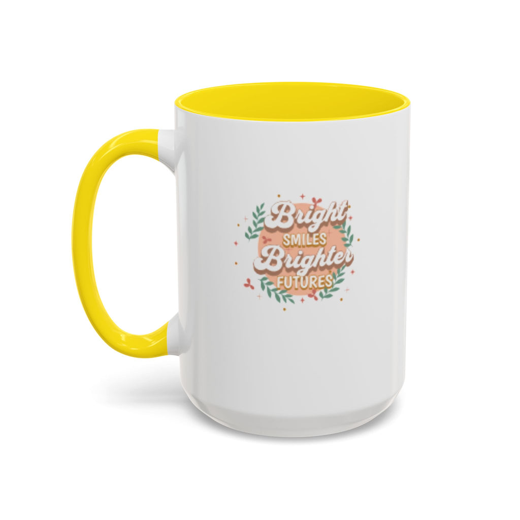 Accent Coffee Mug — "Bright Smiles Brighter Futures" Floral Teacher Appreciation Mug (11/15 oz)