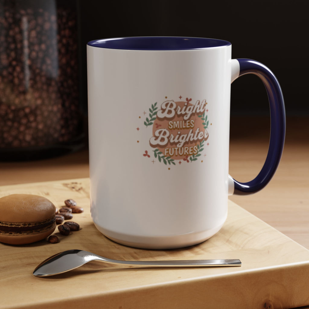 Accent Coffee Mug — "Bright Smiles Brighter Futures" Floral Teacher Appreciation Mug (11/15 oz)