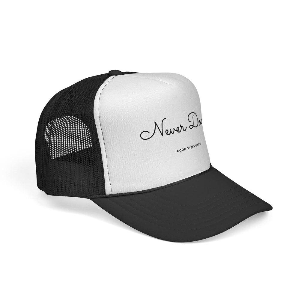 Never Down Trucker Hat — Embroidered "Good Vibes Only"