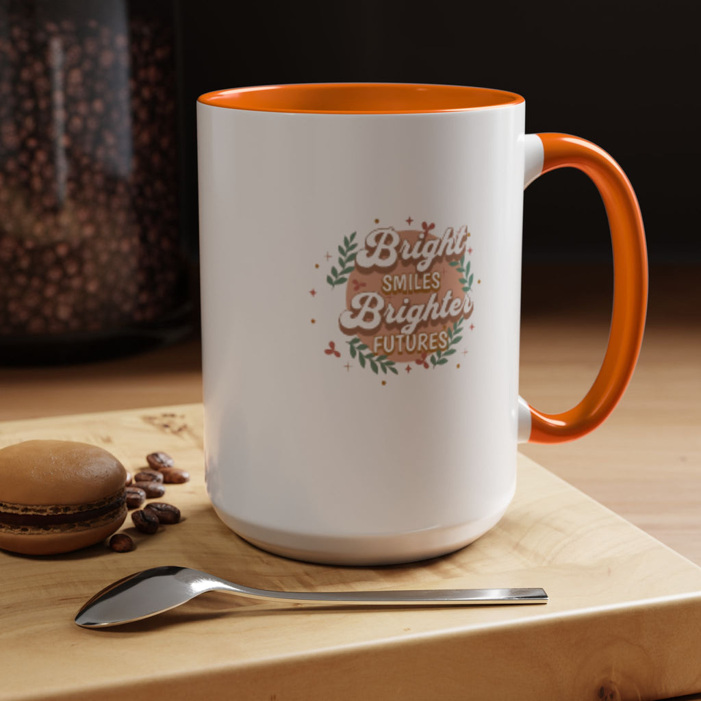 Accent Coffee Mug — "Bright Smiles Brighter Futures" Floral Teacher Appreciation Mug (11/15 oz)