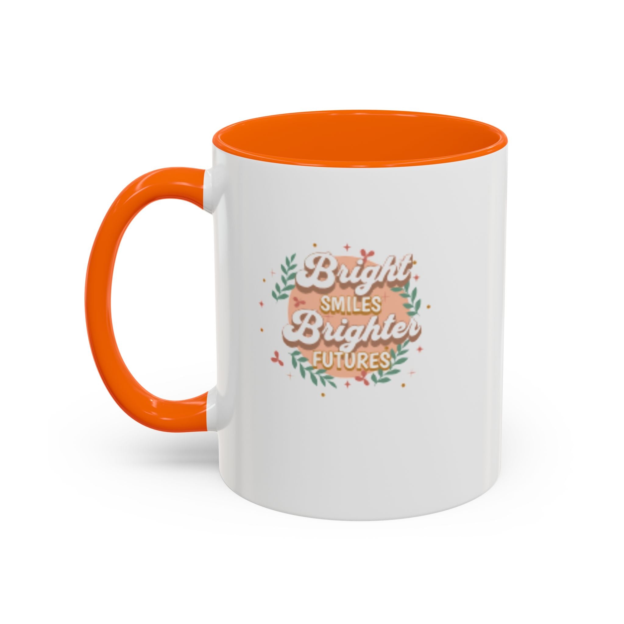 Accent Coffee Mug — "Bright Smiles Brighter Futures" Floral Teacher Appreciation Mug (11/15 oz)