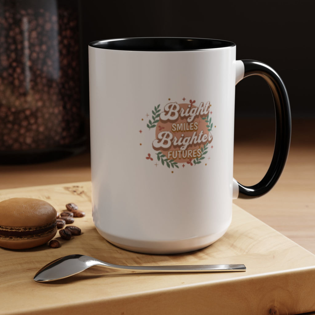 Accent Coffee Mug — "Bright Smiles Brighter Futures" Floral Teacher Appreciation Mug (11/15 oz)