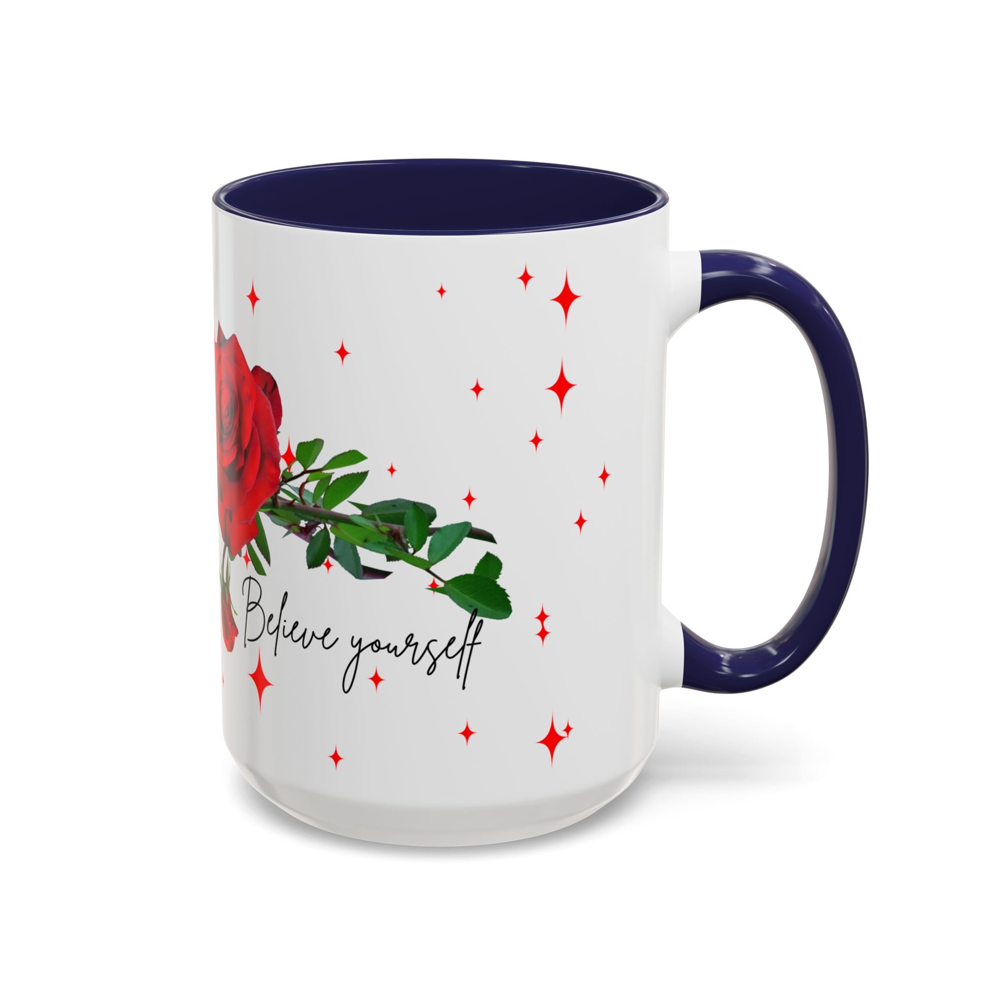 Believe Yourself Rose Accent Coffee Mug — Motivational Floral 11/15oz