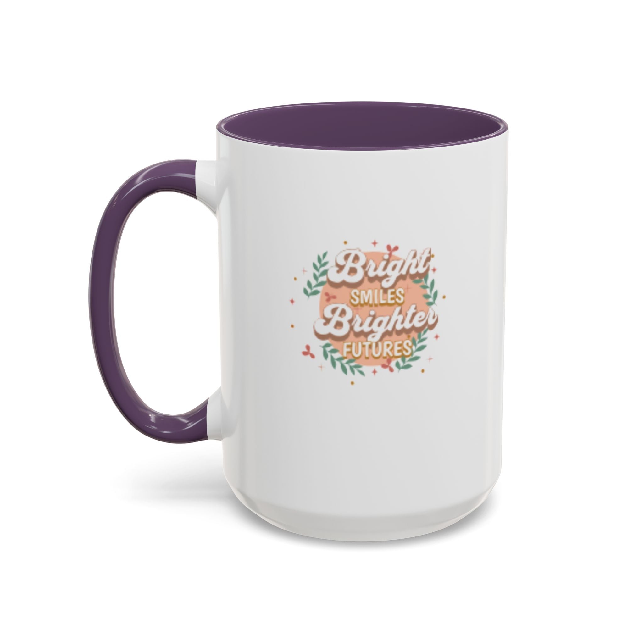Accent Coffee Mug — "Bright Smiles Brighter Futures" Floral Teacher Appreciation Mug (11/15 oz)