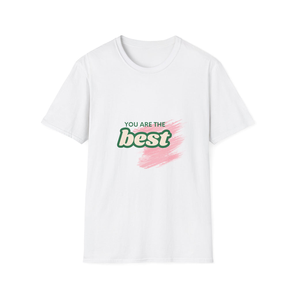 You Are The Best T-Shirt | Positive Message Tee, Pink Brush Stroke