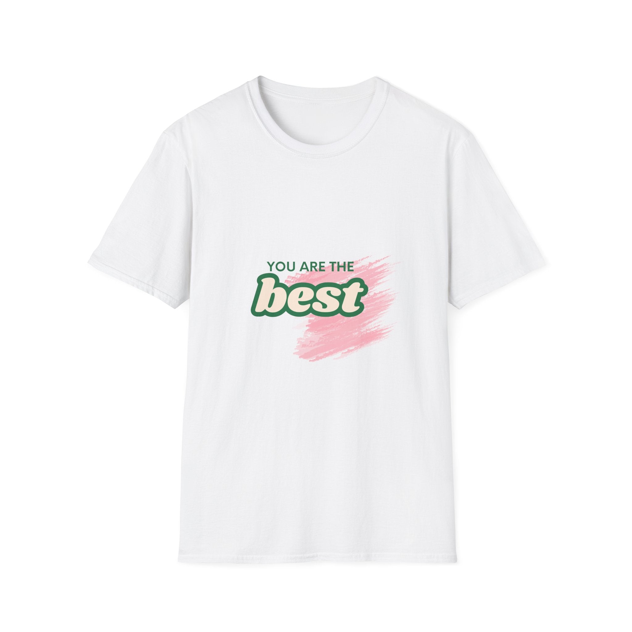 You Are The Best T-Shirt | Positive Message Tee, Pink Brush Stroke