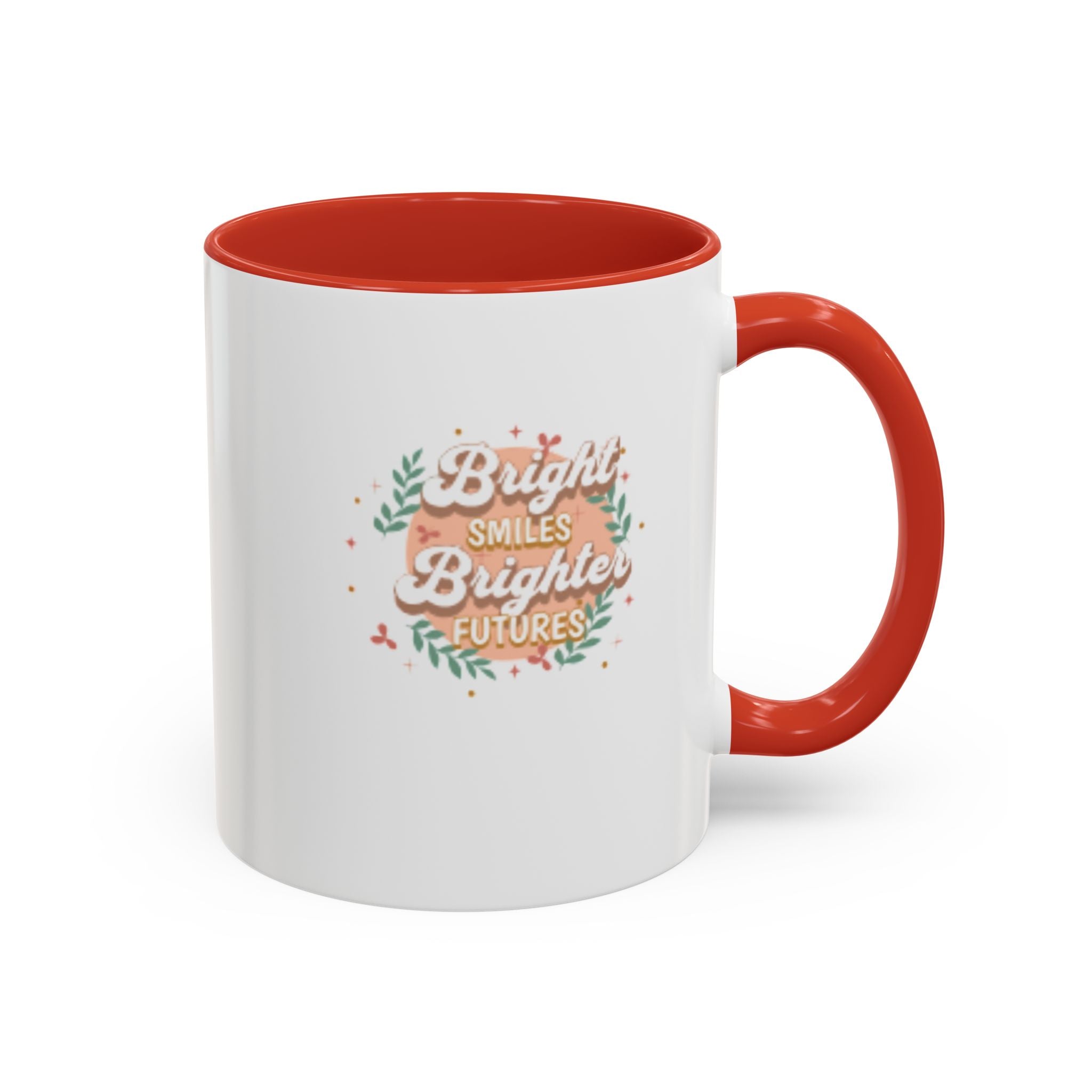 Accent Coffee Mug — "Bright Smiles Brighter Futures" Floral Teacher Appreciation Mug (11/15 oz)