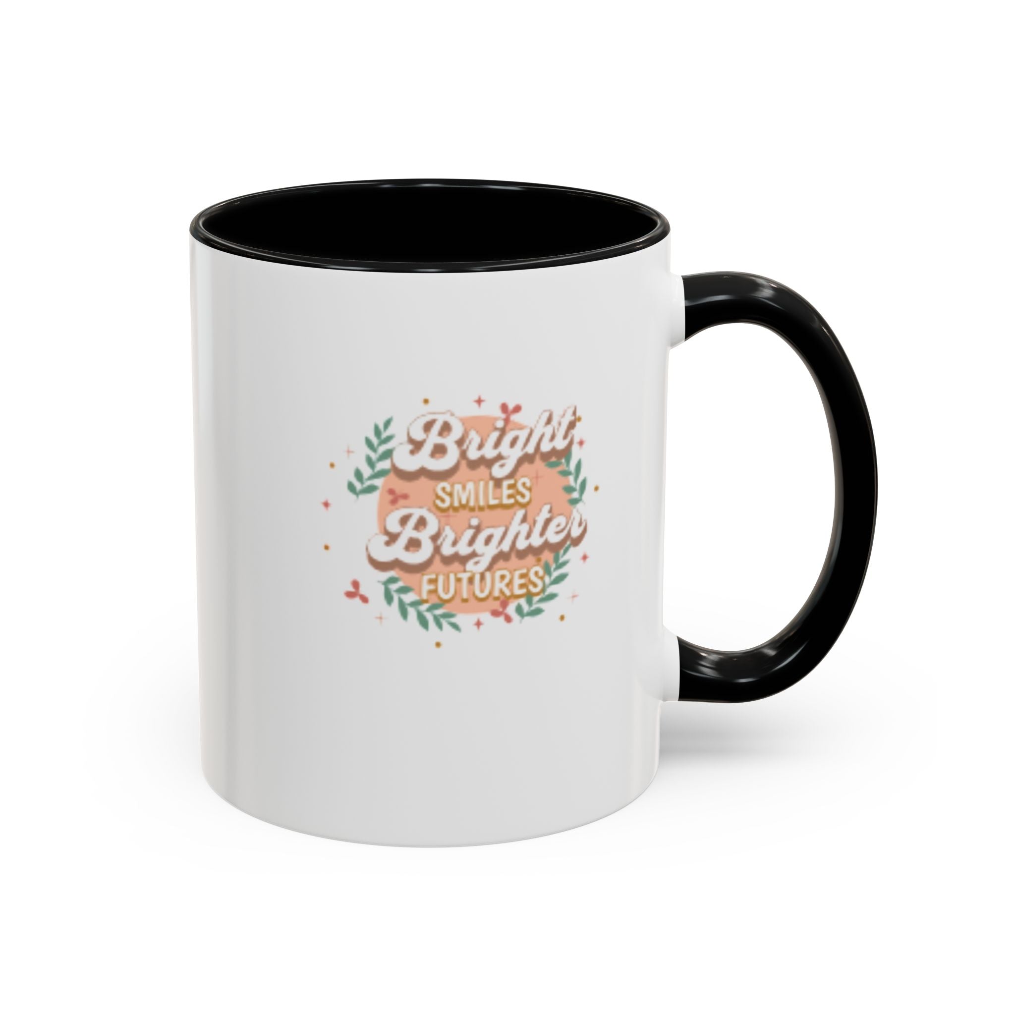 Accent Coffee Mug — "Bright Smiles Brighter Futures" Floral Teacher Appreciation Mug (11/15 oz)