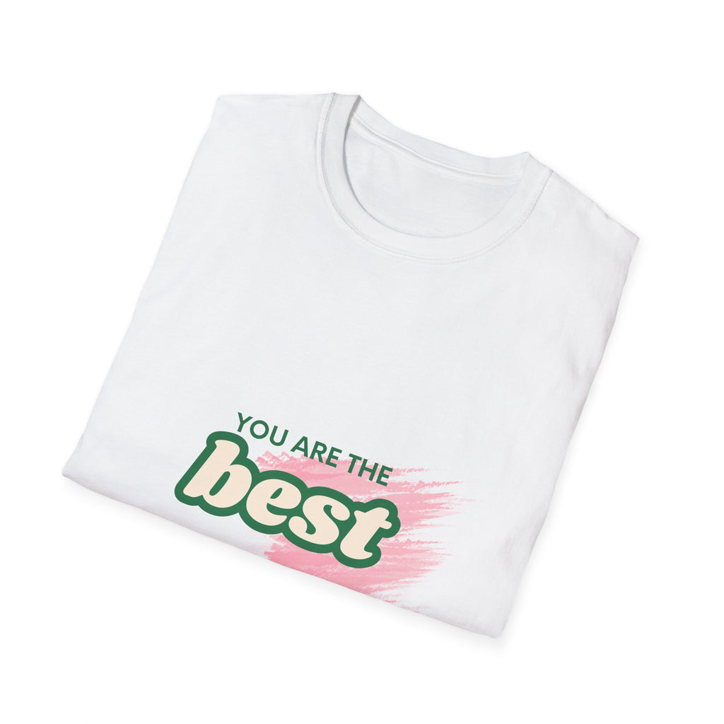 You Are The Best T-Shirt | Positive Message Tee, Pink Brush Stroke