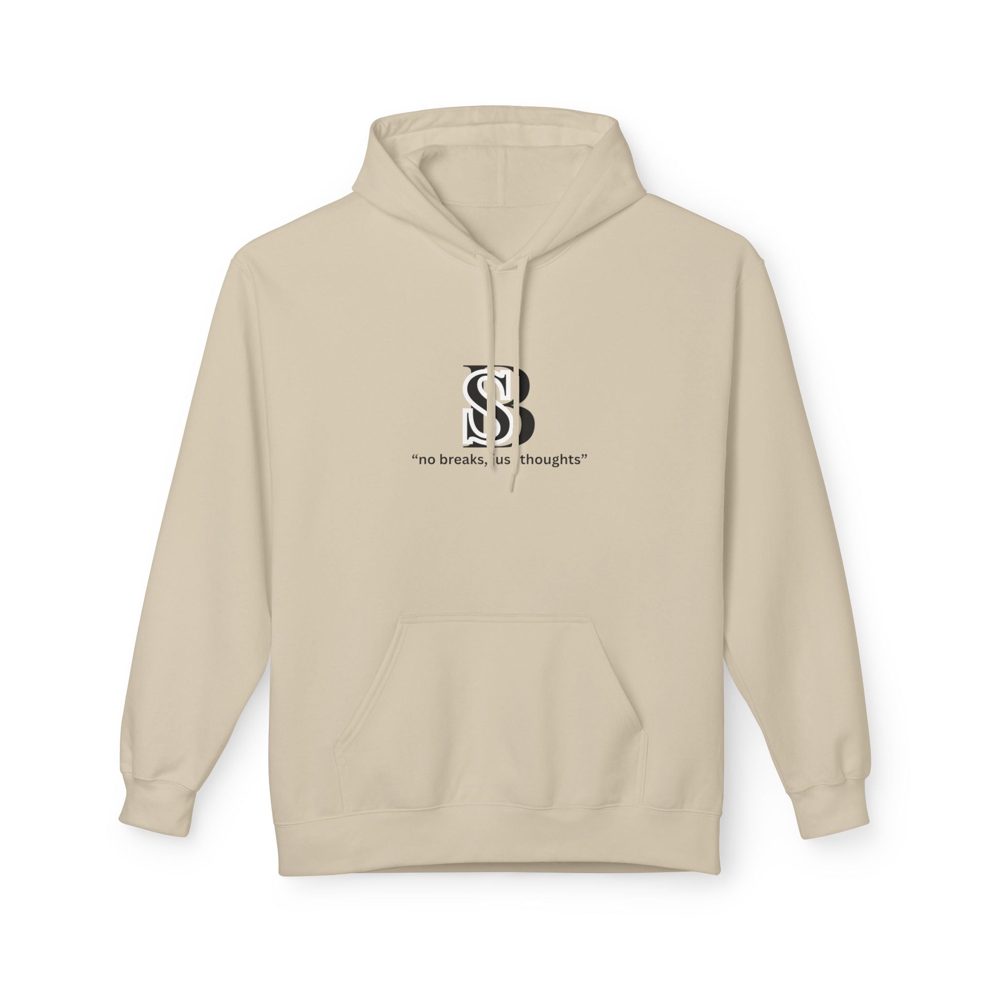 Hoodie — Monogram 'SB' Logo Hoodie with “no breaks, no thoughts” Minimalist Design