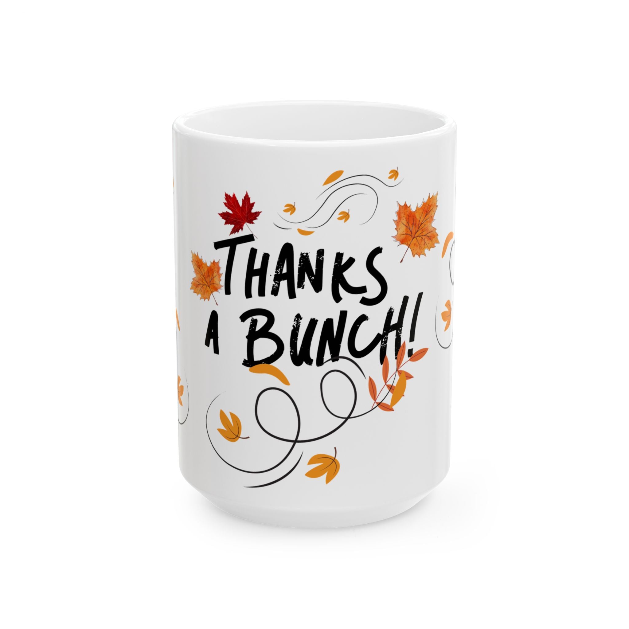 Thanks a Bunch! Autumn Leaves Ceramic Mug – Thank You Gift (11oz, 15oz)