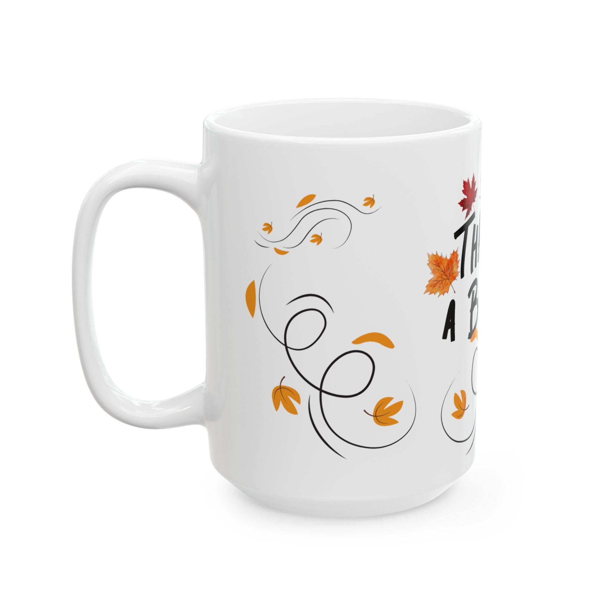 Thanks a Bunch! Autumn Leaves Ceramic Mug – Thank You Gift (11oz, 15oz)