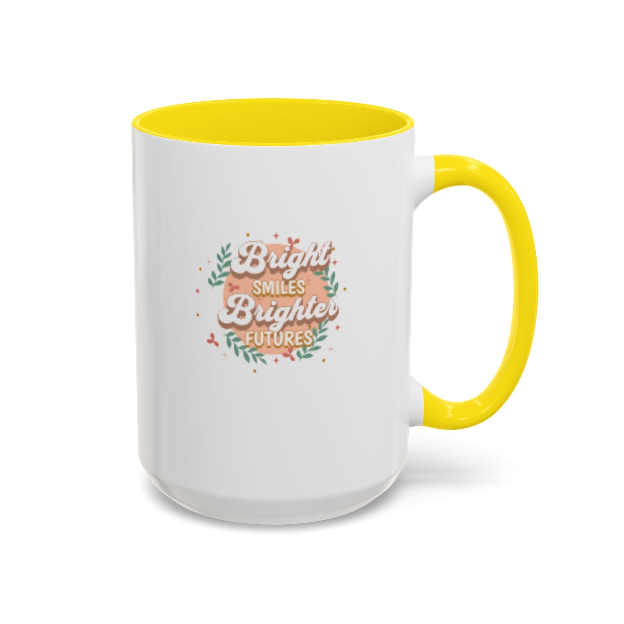 Accent Coffee Mug — "Bright Smiles Brighter Futures" Floral Teacher Appreciation Mug (11/15 oz)