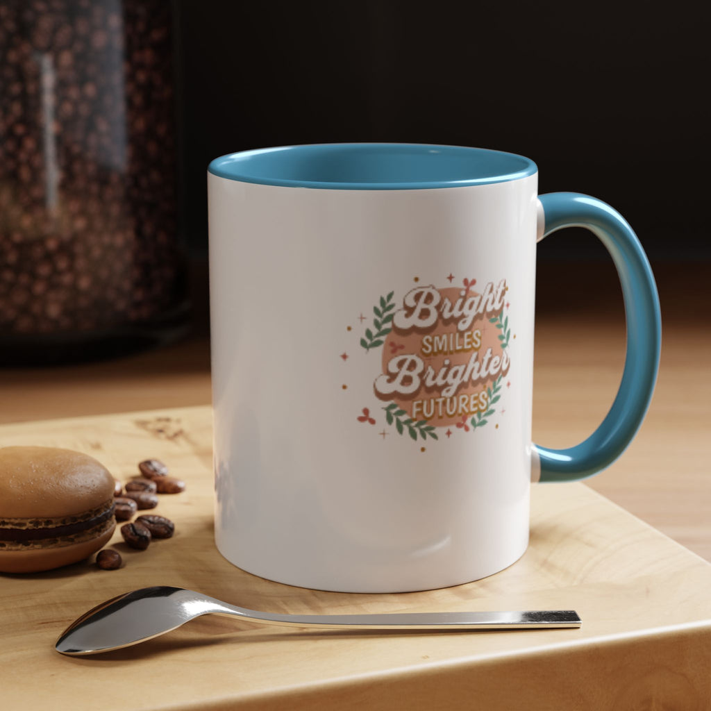 Accent Coffee Mug — "Bright Smiles Brighter Futures" Floral Teacher Appreciation Mug (11/15 oz)
